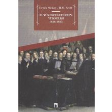 BÜYÜK DEVLETLERIN YÜKSELIŞI 1648-1815 - DEREK MCKAY;H. M. SCOTT