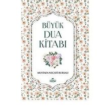 Büyük Dua Kitabı - Mustafa Necati Bursalı