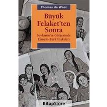 Büyük Felaketten Sonra - Thomas De Waal