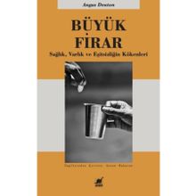 Büyük Firar - Angus Deaton
