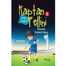 Büyük Futbol Maçı - Futbol Sihirbazı Kaptan Fellini 1 - Şebnem Pişkin