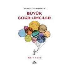 Büyük Gökbilimciler - Robert S. Ball