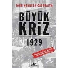 Büyük Kriz 1929 - John Kenneth Galbraith