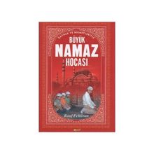 BÜYÜK NAMAZ HOCASI HIKMETLER, NÜKTELER, İLMİ İZAHLAR - MEHMET DIKMEN