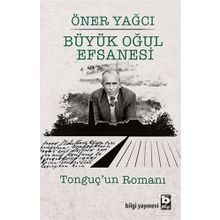 Büyük Oğul Efsanesi - Öner Yağcı