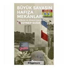 Büyük Savaşın Hafıza Mekanları - E. Zeynep Suda