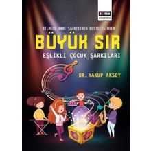 Büyük Sır Eşlikli Çocuk Şarkıları Eğitim Yayınevi