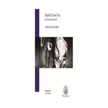 BÜYÜK TANRI PAN EN DERINDEKI IŞIK - ARTHUR MACHEN