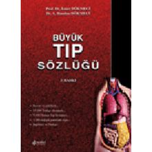 Büyük Tıp Sözlüğü - İsmail Dökmeci - A.Handan Dökmeci
