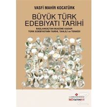 Büyük Türk Edebiyatı Tarihi / Vasfi Mahir Kocatürk