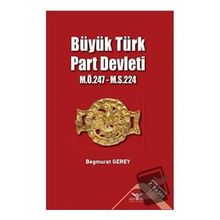 Büyük Türk Part Devleti - Begmurat Gerey