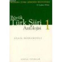 BÜYÜK TÜRK ŞİİRİ ANTOLOJISI (2 CILT MODERN TÜRK ŞİİRİNIN İKİ YÜZYILI 19. YÜZYILDAN 1950´LERE - ATAOL BEHRAMOĞLU