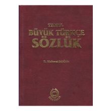 BÜYÜK TÜRKÇE SÖZLÜK - D. MEHMET DOĞAN