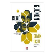 Büyük Üçlü - Rene Guenon