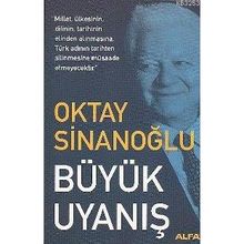BÜYÜK UYANIŞ - OKTAY SİNANOĞLU