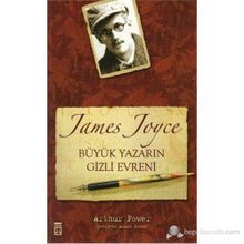 Büyük Yazarın Gizli Evreni - James Joyce