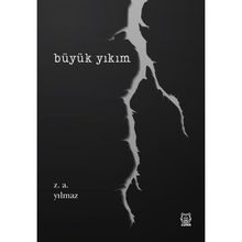 Büyük Yıkım - Zeynel Abidin Yılmaz