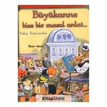 Büyükanne Bize Bir Masal Anlat - Vahşi Hayvanlar - Tony Wolf