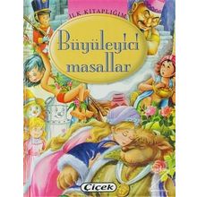 Büyüleyici Masallar - Çiçek Yayınları