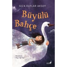 Büyülü Bahçe - Seza Kutlar Aksoy