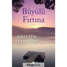 Büyülü Fırtına - Kristin Hannah