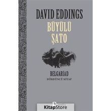 BÜYÜLÜ ŞATO BELGARIAD BELGARIAD IV - DAVID EDDINGS