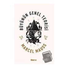 Büyünün Genel Teorisi Marcel Mauss