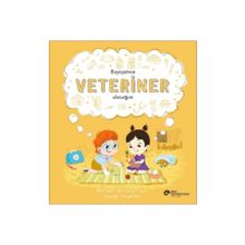 Büyüyünce Veteriner Olacağım Koç Üniversitesi Yayınları
