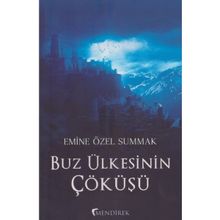 Buz Ülkesinin Çöküşü Emine Özel Summak