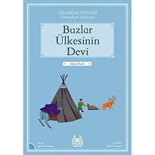 Buzlar Ülkesinin Devi - Dünyadan Öyküler Finlandiya - Laurance Fugier