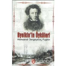 Byelkin´in Öyküleri - Aleksandr Sergeyeviç Puşkin
