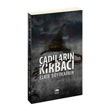 CADILARIN KIRBACI - BEKIR BÜYÜKARKIN