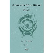 Cadıların Rüya Kitabı ve Falcı - A. H. Noe