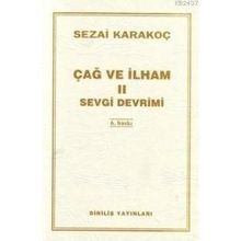 ÇAĞ VE İLHAM 2 SEVGI DEVRIMI - SEZAI KARAKOÇ