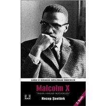 Çağa İz Bırakan Önderler Malcolm X - Recep Şentürk
