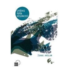 ÇAĞDAŞ DOĞA DÜŞÜNCESİ - İSHAK ARSLAN