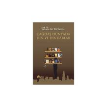 Çağdaş Dünyada Din ve Dindarlar - Şaban Ali Düzgün