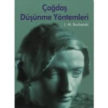 ÇAĞDAŞ DÜŞÜNME YÖNTEMLERİ - JOSEPH M. BOCHENSKI