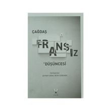 ÇAĞDAŞ FRANSIZ DÜŞÜNCESI - ZEYNEP DIREK;REFIK GÜREMEN
