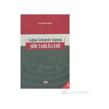 ÇAĞDAŞ GELİŞMELER IŞIĞINDA ŞİİR TAHLILLERI - GIYASETTİN AYTAŞ