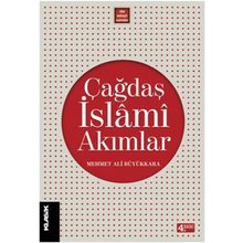Çağdaş İslami Akımlar - Mehmet Ali Büyükkara
