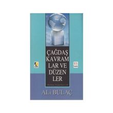 Çağdaş Kavramlar ve Düzenler - Ali Bulaç