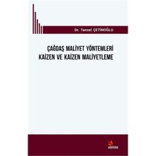 Çağdaş Maliyet Yöntemleri Kaizen ve Kaizen Maliyetleme - Tansel Çetinoğlu