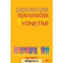 Çağdaş Örgütlerde İnsan Kaynağının Personel Yönetimi - Prof. Dr. Aytaç Açıkalın