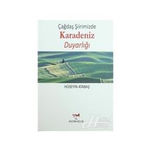 Çağdaş Şiirimizde Karadeniz Duyarlığı - Hüseyin Atabaş