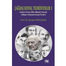 Çağdaş Sosyal Teorisyenler 1 - Sezgin Kızılçelik