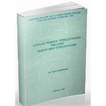 ÇAĞDAŞ TÜRKİYE TÜRKÇESİNDEKİ FIILLERIN DURUM EKLI TAMLAYICILARI - TAHIR KAHRAMAN