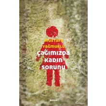 Çağımızda Kadın Sorunu - Mustafa Yağmurlu