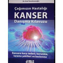 Çağımızın Hastalığı Kanser Danışma Kılavuzu - Nobel Tıp Kitabevi