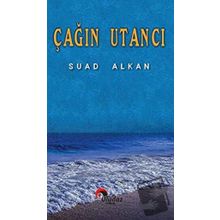 Çağın Utancı Suad Alkan